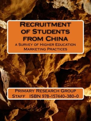 cover image of Recruitment of Students from China: A Survey of Higher Education Marketing Practices